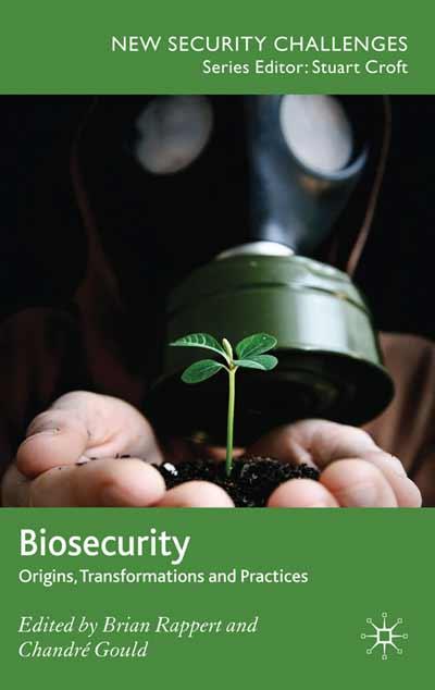 Biosecurity - Origins, transformations, and practices
